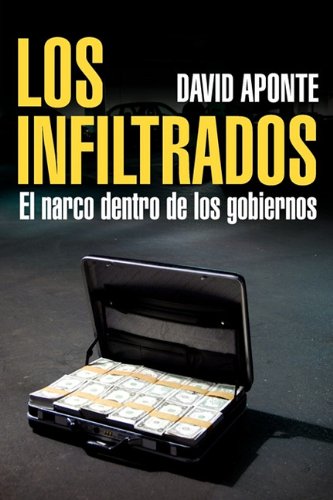 Los Infiltrados, El Narco Dentro De Los Gobiernos