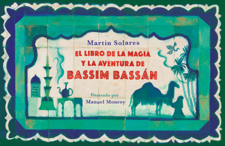 El libro de la magia y la aventura de Bassim Bassan Bassim Bassan's Book of Ma gic and Adventures
