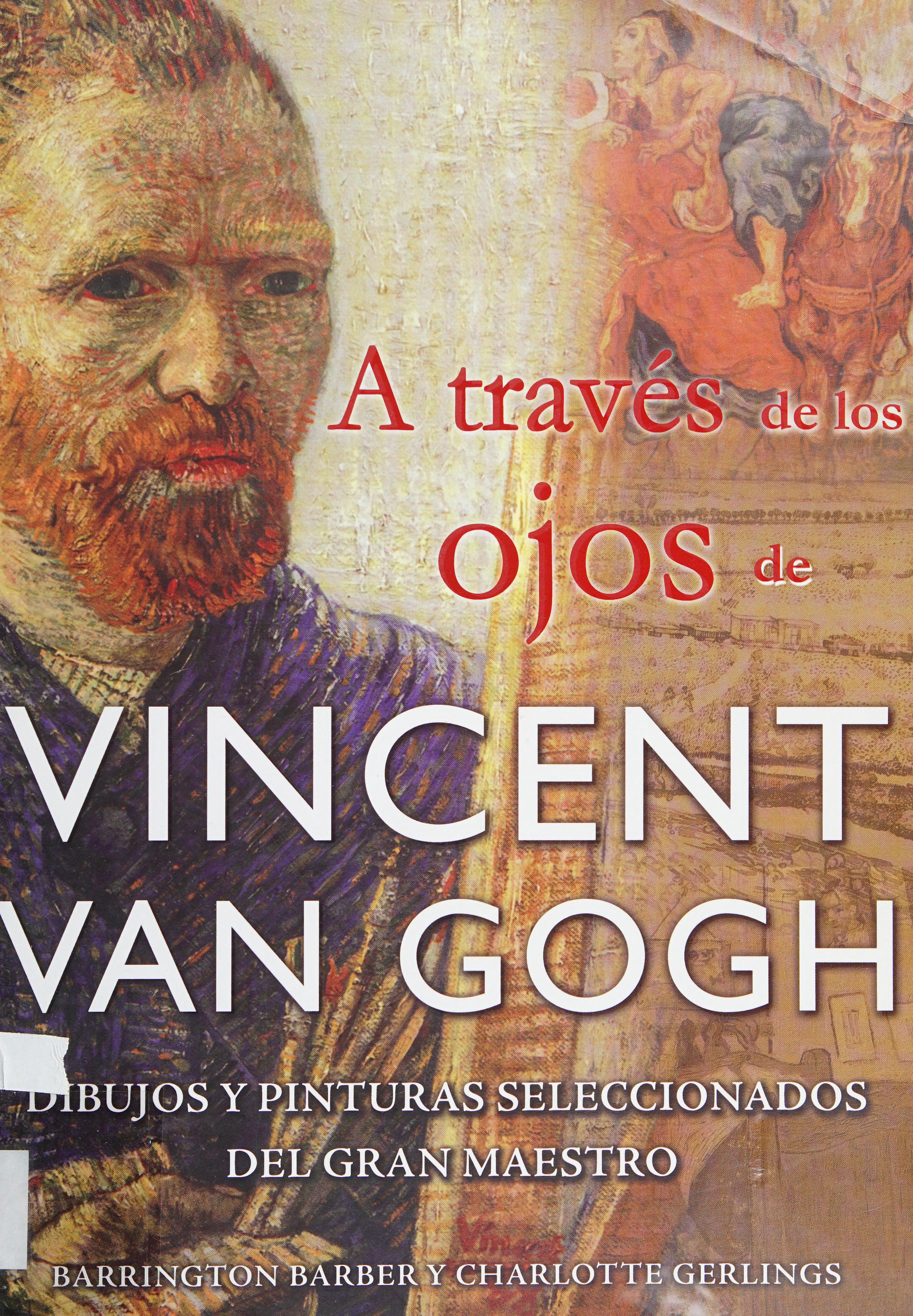A traves de los ojos de Vincent van Gogh