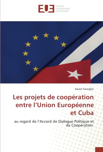 Les Projets De Coopération Entre L’Union Européenne Et Cuba