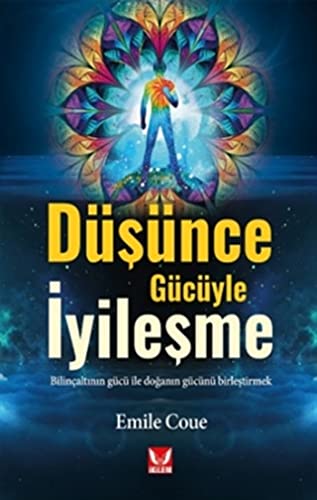Düsünce Gücüyle Iyilesme