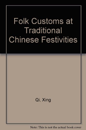 Folk Customs At Traditional Chinese Festivities