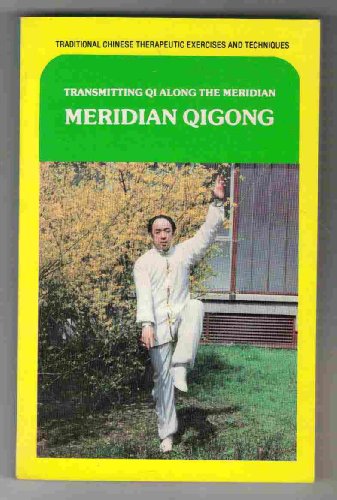 Meridian Qigong - Transmitting Qi Along the Meridian