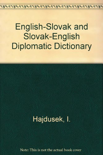 Anglicko-Slovenský, Slovensko-Anglický Diplomatický Slovník