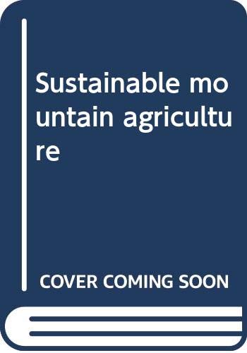 Sustainable mountain agriculture
