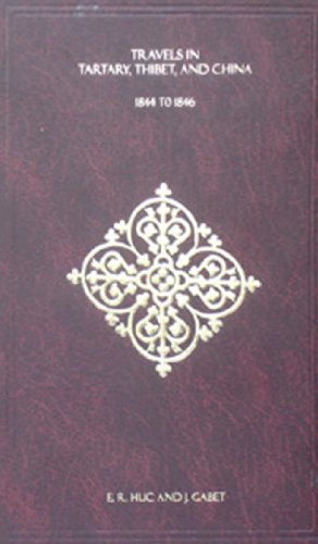 Travels In Tartary, Tibet And China, 1844-46