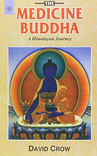 The Medicine Buddha: A Himalayan Journey