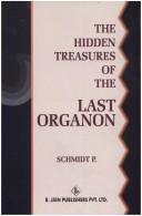 The Hidden Treasures Of The Last Organon