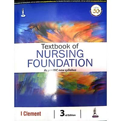 TEXTBOOK OF NURSING FOUNDATION AS PER INC NEW SYLLABUs