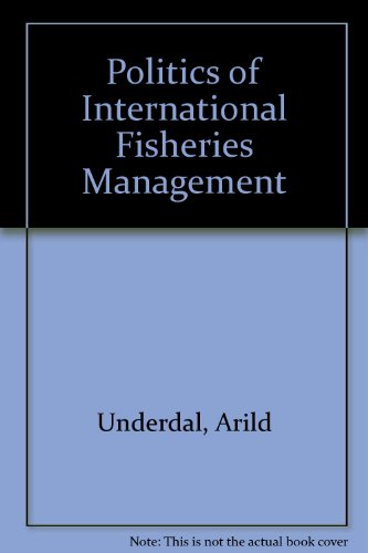 The politics of international fisheries management
