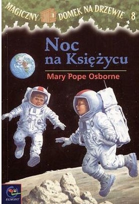Noc Na Księżycu by Mary Pope Osborne, ISBN 9788323799863