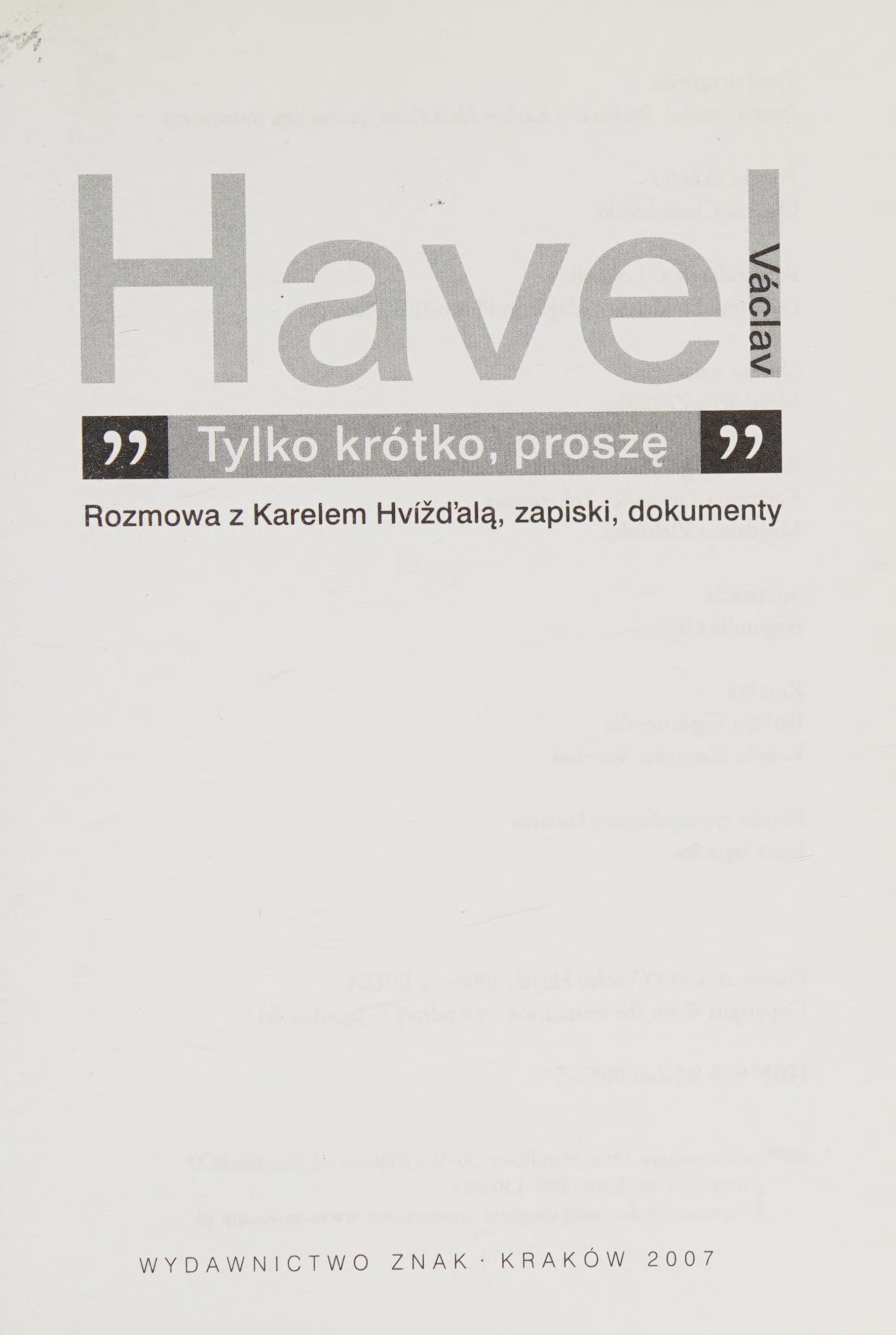 Tylko Krotko, Prosze Rozmowa Z Karelem Hvizdala Zapiski Dokumenty