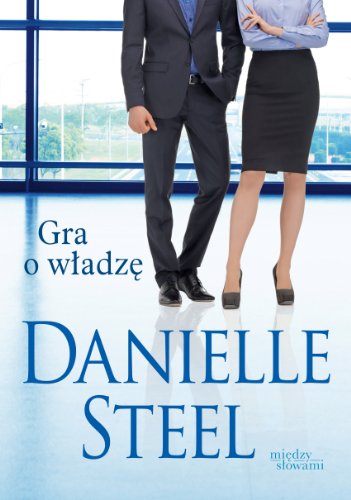 Gra O Wladze by Danielle Steel, ISBN 9788324025473
