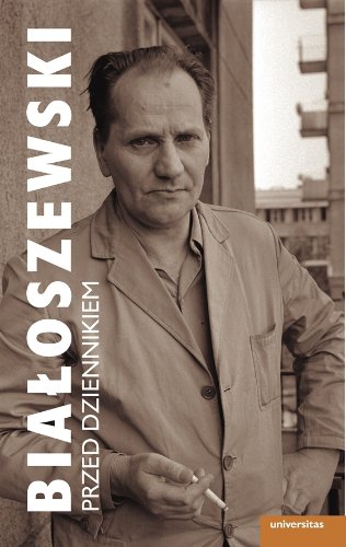 Bialoszewski przed Dziennikiem