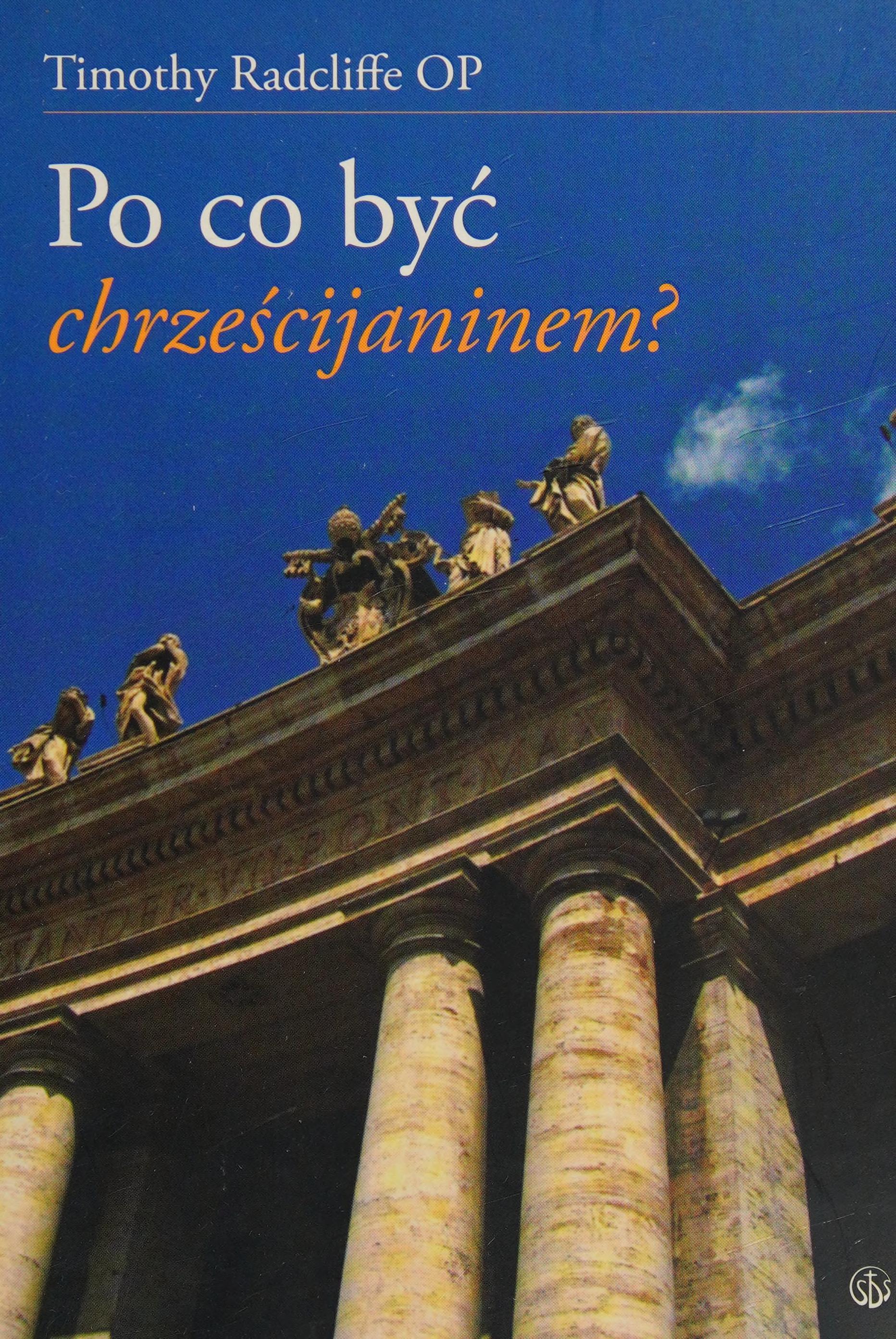 Po Co Być Chrześcijaninem?