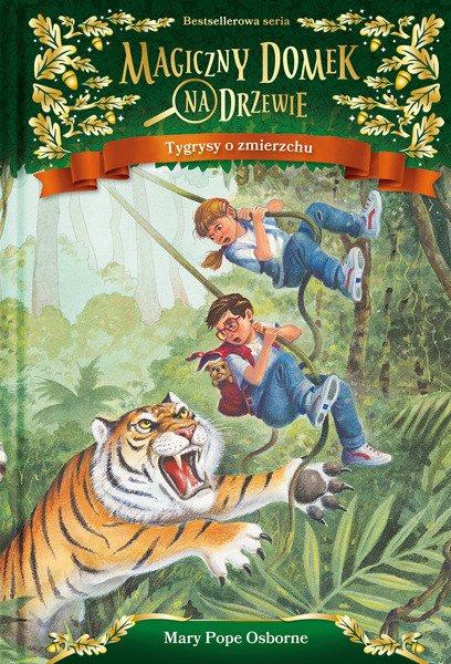 Magiczny Domek Na Drzewie. Tygrysy O Zmierzchu by Mary Pope Osborne, ISBN 9788366117167