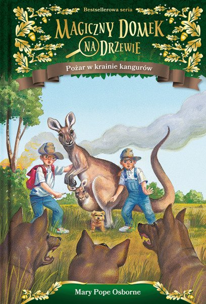 Magiczny Domek Na Drzewie. Pożar W Krainie Kangurów by Mary Pope Osborne, ISBN 9788366117174