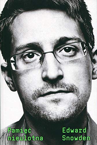 PamiÄÄ Nieulotna - Edward Snowden [KSIÄĹťKA]