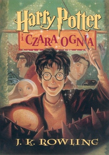 Harry Potter I Czara Ognia by Joanne K. Rowling and J. K. Rowling, Jim Kay, ISBN 9788372780225