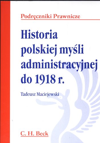 Historia Polskiej Myśli Administracyjnej Do 1918 R
