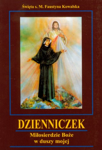 Dzienniczek Milosierdzie Boze W Duszy Mojej