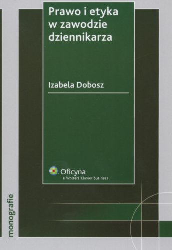 Prawo I Etyka W Zawodzie Dziennikarza