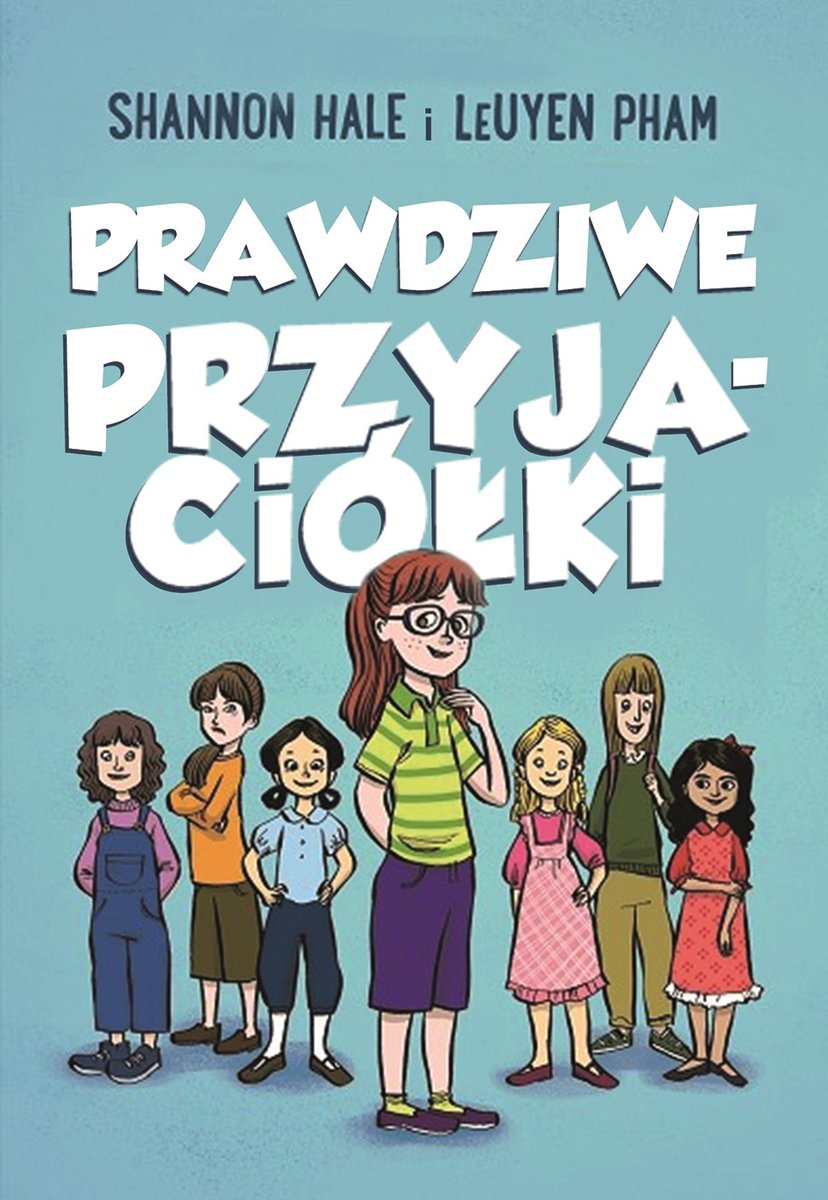 Prawdziwe Przyjaciólki by Shannon Hale, ISBN 9788376867656
