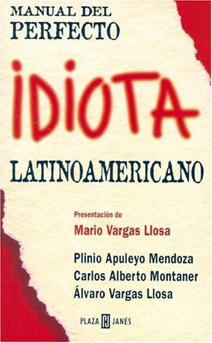 MANUAL PERFECTO DEL IDIOTA LATINOAMERICANO