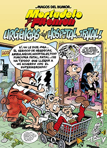 Mortadelo y Filemón. Urgencias del Hospital... ¡Fatal!