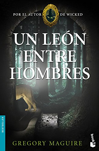 Un León Entre Hombres by Gregory Maguire and Claudia Conde Fisas, ISBN 9788408005186