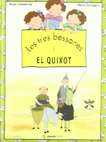 LES TRES BESSONES I EL QUIXOT