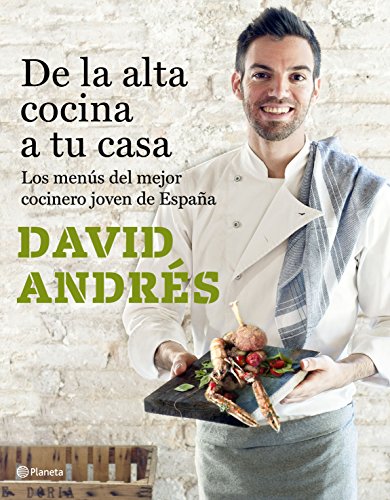 De La Alta Cocina A Tu Casa: Los Menús Del Mejor Cocinero Joven De España