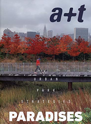 A+T 52 Paradises - Urban Park Strategies