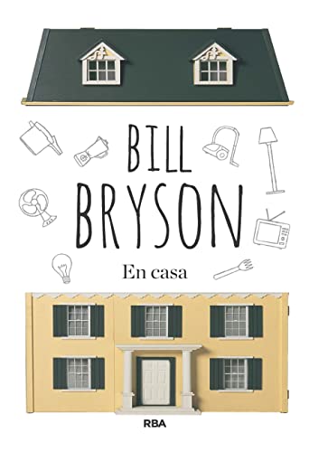 En Casa by Bill Bryson and Isabel Murillo, ISBN 9788411323116
