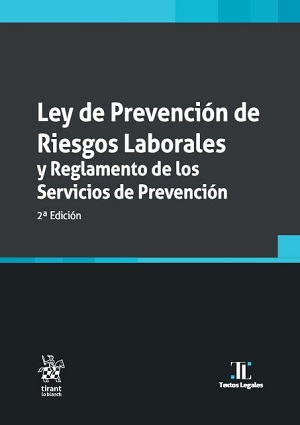 Ley de Prevención de Riesgos Laborales y Reglamento de Los Servicios de Prevención