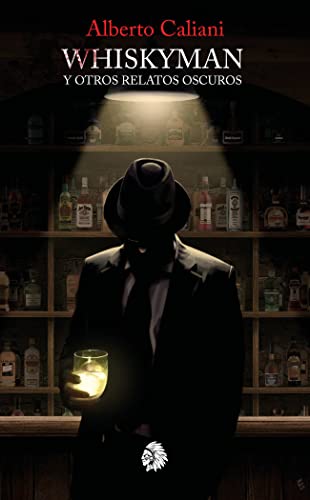 Whiskyman y Otras Historias Oscuras