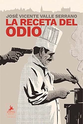 La receta del odio