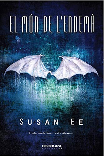 El Món de L'Endemà (Catalan Edition)