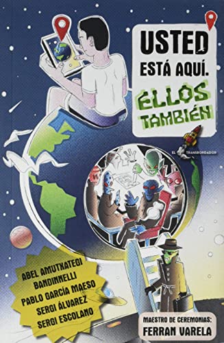 Usted Está Aquí. Ellos También