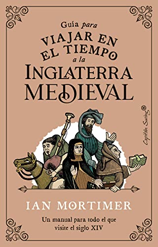 Guía Para Viajar En El Tiempo a la Inglaterra Medieval