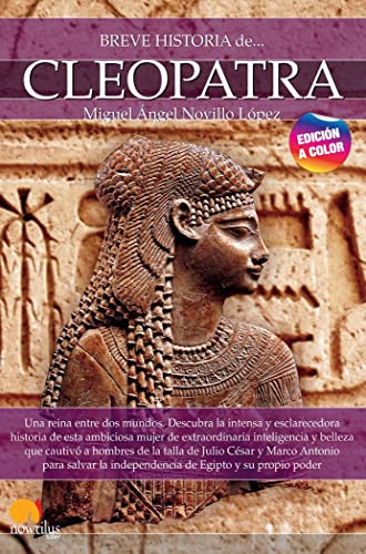 Breve historia de Cleopatra. Nueva edicion color
