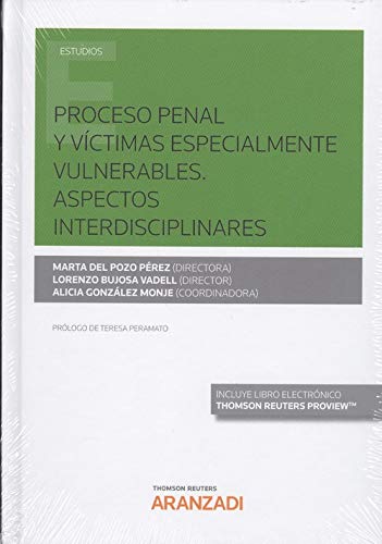 Proceso Penal y victimas especialmente vulnerables. Aspectos interdisciplinares