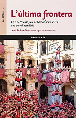 L'Última Frontera: Els 3 De 9 Sense Folre De Santa Úrsula 2019: Una Gesta Llegendària