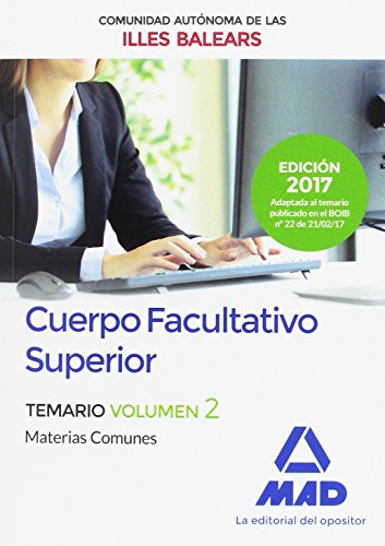 Cuerpo Facultativo Superior de la de la Comunidad Autonoma de las Illes Balears. Temario de Materias Comunes Volumen 2