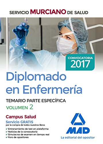 Diplomado en Enfermeria del Servicio Murciano de Salud. Temario parte especifica volumen 2
