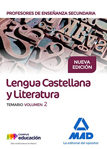 Cuerpo de Profesores de Ensenanza Secundaria. Lengua Castellana y Literatura. Temario. Volumen 2