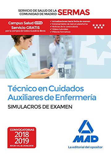 Tecnico en Cuidados Auxiliares de Enfermeria del Servicio de Salud de la Comunidad de Madrid. Simulacros Examen