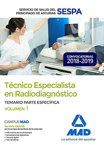 Tecnico Especialista en Radiodiagnostico del Servicio de Salud del Principado de Asturias . Temario Parte Especifica Volumen 1