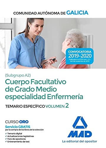 Cuerpo facultativo de grado medio de la Comunidad Autonoma de Galicia especialidad enfermeria. Temario especifico volumen 2
