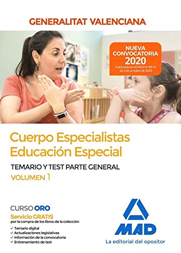 Cuerpo especialistas en Educacion Especial de la Administracion de la Generalitat Valenciana. Parte General Temario y test Volumen 1